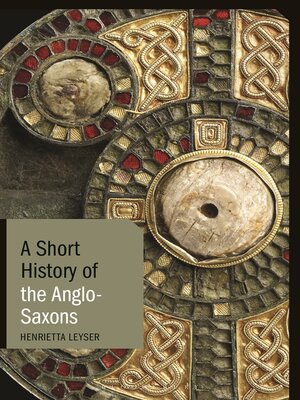 cover image of A Short History of the Anglo-Saxons